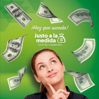 Centro Cambiario Justo a la Medida