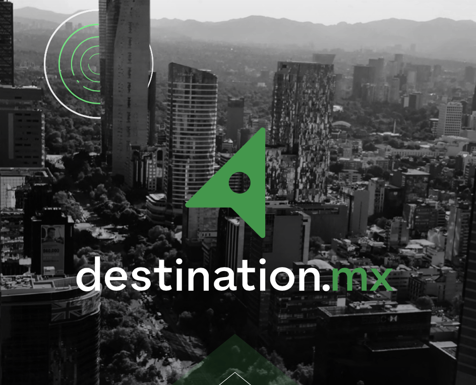 Destination.Mx, Ciudad de México